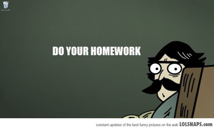 When doing your homework. Do your homework. Homework meme. Homework Мем. Do your homework meme.