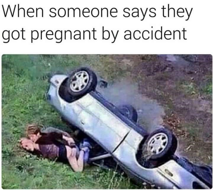 funny meme about sex - pregnant by accident